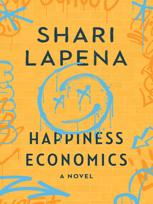 Title details for Happiness Economics by Shari Lapena - Available